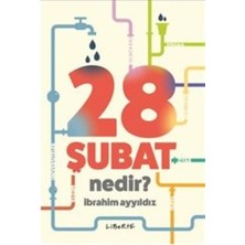 Liberte Yayınları 28 Şubat Nedir?