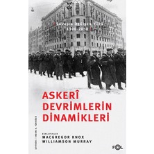 Fol Kitap Askeri Devrimlerin Dinamikleri –savaşın Değişen Yüzü, 1300-2050