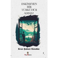 Kitap Müptelası Yayınları Eskimeyen Bir Türküdür Adımız