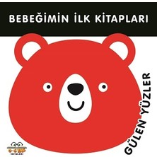 0-6 Yaş Yayınları Bebeğimin Ilk Kitapları - Gülen Yüzler (Sıvama Cilt)