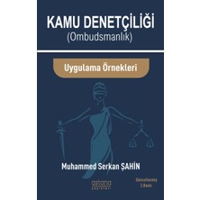 Astana Yayınları Kamu Denetçiliği Ombudsmanlık ve Uygulama Örnekleri