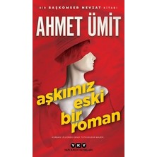 Yapı Kredi Yayınları Aşkımız Eski Bir Roman Ahmet Ümit 224 Sayfa Ciltsiz Eser
