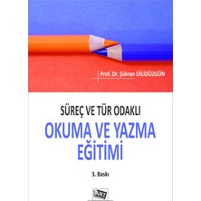 Anı Yayıncılık Süreç ve Tür Odaklı Okuma ve Yazma Eğitimi