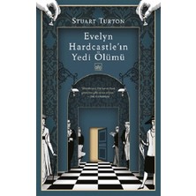 İthaki Yayınları Evelyn Hardcastle’ın Yedi Ölümü Stuart Turton Ciltsiz 456 Sayfa Polisiye Roman