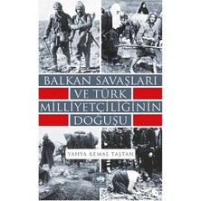 Ötüken Neşriyat Balkan Savaşları ve Türk Milliyetçiliğinin Doğuşu