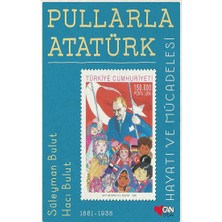 Can Çocuk Yayınları Pullarla Atatürk  Hayatı ve Mücadelesi 1881-1938  ( Ciltli )