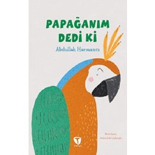 Turkuvaz Kitap Papağanım Dedi Ki