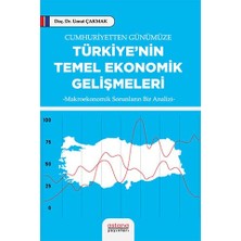 Astana Yayınları Cumhuriyetten Günümüze Türkiye’nin Temel Ekonomik Gelişmeleri