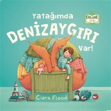 Beyaz Balina Yayınları Yatağımda Denizaygırı Var! (Ciltli)