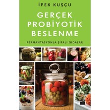 Doğan Kitap Gerçek Probiyotik Beslenme (Fermantasyonla Şifalı Gıdalar)