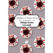 Doğan Kitap Olduğu Kadar Güzeldik