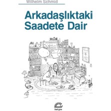 İletişim Yayınları Arkadaşlıktaki Saadete Dair