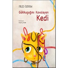 Yapı Kredi Yayınları Gökkuşağını Kovalayan Kedi