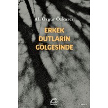 İletişim Yayınları Erkek Dutların Gölgesinde