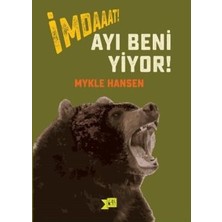 Altıkırkbeş Yayınları Imdaaat! Ayı Beni Yiyor!