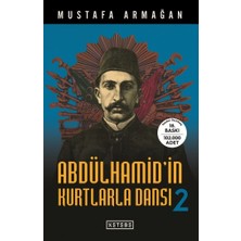 Ketebe Yayınları Abdülhamid'in Kurtlarla Dansı