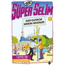 Uğurböceği Yayınları Süper Selim 5 -  Eyüp Sultan'da Karışan Mevsimler