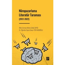 Gazi Kitabevi Nöropazarlama Literatür Taraması (2012-2022)