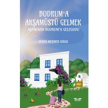 Perseus Bodrum’a Akşamüstü Gelmek