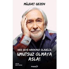 Masa Kitap Her Şeye Hakkınız Olabilir Umutsuz Olmaya Asla!