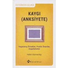 Kuraldışı Yayınevi Kaygı (Anksiyete)