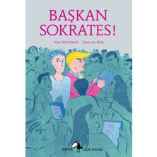 Metis Yayınları Küçük Filozoflar Serisi 23 - Başkan Sokrates!