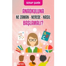 Bambuk Yayınevi Anaokuluna Ne Zaman, Nerede, Nasıl Başlamalı?
