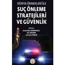 Tiav Dünya Örnekleri ile Suç Önleme Stratejileri ve Güvenlik