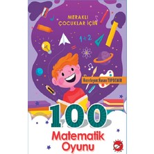 Beyaz Balina Yayınları Merakli Çocuklar Için 100 Matematik Oyunu