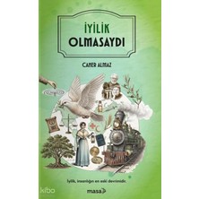 Masa Kitap Iyilik Olmasaydı