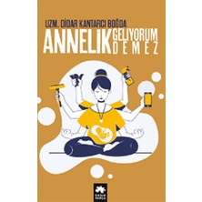 Eksik Parça Yayınları Annelik Geliyorum Demez