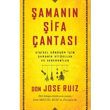Butik Yayınları Don Jose Ruiz'in Şamanın Şifa Çantası 152 Sayfa Ciltsiz Kişisel Dönüşüm Kitabı