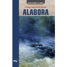 Sınırsız Kitap Alabora - Fırtınaya Karşı Kürek Çekenler