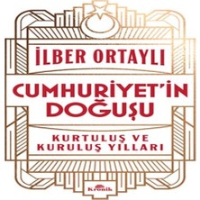 Cumhuriyet’in Doğuşu Kurtuluş ve Kuruluş Yılları