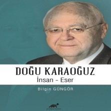Bigelal Doğu Karaoğuz Insan - Eser