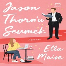 Bigelal Jason Thorn’u Sevmek