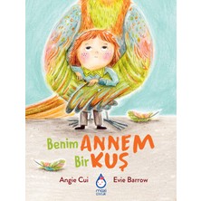 Maxi Yayıncılık Benim Annem Bir Kuş
