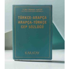 Karatay Arapça Sözlük Ciltli / Arapça Türkçe - Türkçe Arapça Cep Sözlüğü / Tüm Imam Hatip Okullarına Uygun