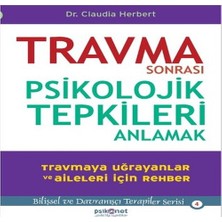 Trma Sonrası Psikolojik Tepkileri Anlamak