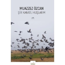 İmgenin Çocukları Şiir Kanatlı Kuşlarım
