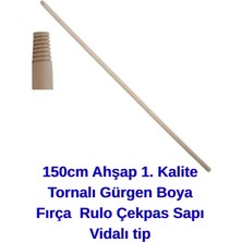 Kl Home 150 cm Ahşap 1.  Tornalı Gürgen Boya Fırça Rulo Çekpas Sapı Vidalı Tip