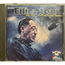 Plak İstasyonu (Plak Değildir CD Dir) CD Duke Ellington And His Mother Called Him Bill CD