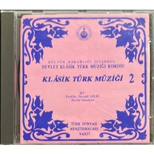 Plak İstasyonu (Plak Değildir CD Dir) CD Klasik Türk Müziği 2 Devlet Klasik Türk Müziği Korosu CD
