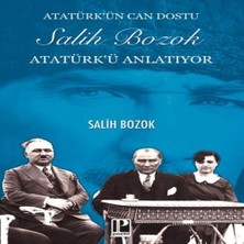 Uravas Store Atatürk’ün Can Dostu Salih Bozok Atatürk’ü Anlatıyor