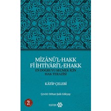 Yeditepe Yayınevi Mizanü’l-Hakk Fi Ihtiyari’l-Ehakk