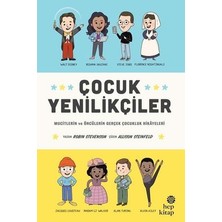 Hep Kitap Çocuk Yenilikçiler: Mucitlerin ve Öncülerin Gerçek Çocukluk Hikayeleri