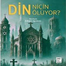 Din Niçin Ölüyor?