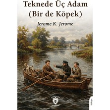 Dorlion Yayınları Teknede Üç Adam (Bir De Köpek)