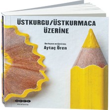 Üstkurgu / Üstkurmaca Üzerine