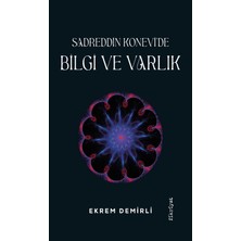 Fikriyat Yayınevi Sadrettin Konevi’de Bilgi ve Varlık
